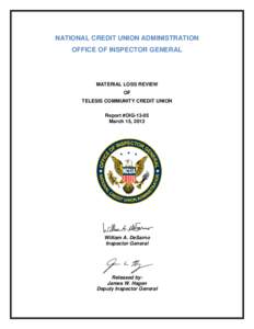 CAMEL rating system / National Credit Union Administration / National Credit Union Share Insurance Fund / Federal Credit Union Act / Credit Union Service Organization / Credit union / NCUA Corporate Stabilization Program / Bank regulation in the United States / Banking in the United States / Finance