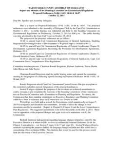 BARNSTABLE COUNTY ASSEMBLY OF DELEGATES Report and Minutes of the Standing Committee on Governmental Regulations Proposed Ordinances 14-04, 14-05, 14-06 &[removed]October 22, 2014 Dear Mr. Speaker and Assembly Delegates: T