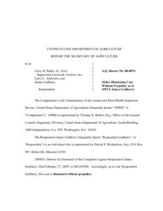 UNITED STATES DEPARTMENT OF AGRICULTURE BEFORE THE SECRETARY OF AGRICULTURE In re: Leroy H. Baker, Jr., d/b/a Sugarcreek Livestock Auction, Inc., Larry L. Anderson, and