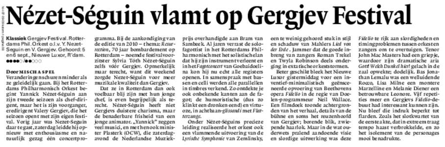 NHkatern 1 pagina 08  Nézet-Séguin vlamt op Gergjev Festival Klassiek Gergjev Festival. Rotterdams Phil. Orkest o.l.v. Y. NezetSeguin en V. Gergjev. Gehoord: 5 en 6 sept., Nieuwe Luxor, R’dam. vvvvV /vvVVV