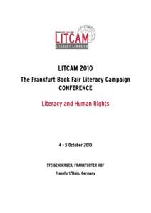 LITCAM 2010 The Frankfurt Book Fair Literacy Campaign CONFERENCE Literacy and Human Rights[removed]October 2010