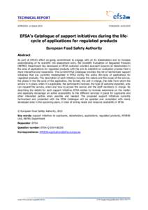 TECHNICAL REPORT APPROVED: 12 March 2015 PUBLISHED: EFSA’s Catalogue of support initiatives during the lifecycle of applications for regulated products