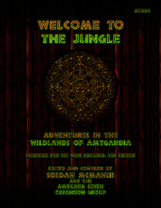 A7/EX2  Welcome to the Jungle Adventures in the Wildlands of Amtgardia  Volume 2