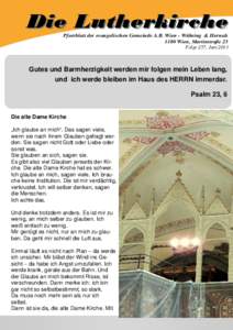 Die Lutherkirche Pfarrblatt der evangelischen Gemeinde A.B. Wien - Währing & Hernals 1180 Wien, Martinstraße 23