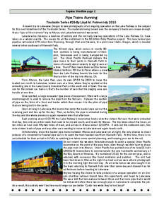 Yaquina Shortline-page 2  Pipe Trains Running Trackside Series #26-By Lloyd M. Palmer-July 2010 A recent trip to Lakeview, Oregon to take photographs of an ongoing operation on the Lake Railway is the subject for this ne