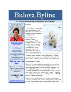 The Monthly Newsletter from Chairman Sharon Bulova  January 2014 Greetings, As my staff and I prepare this