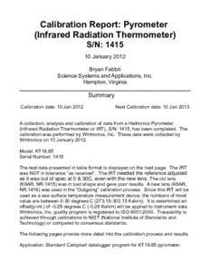 Calibration Report: Pyrometer (Infrared Radiation Thermometer) S/N: [removed]January 2012 Bryan Fabbri Science Systems and Applications, Inc.