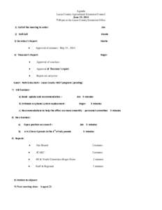 Agenda Lucas County Agricultural Extension Council June 19, 2014 7:00 pm at the Lucas County Extension Office 1) Call of the meeting to order: