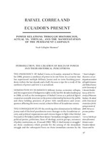 Rafael Correa and Ecuador’s Present power relations through historicism, actual vs. virtual, and the manifestation of the permanent campaign Noah Gallagher Shannon*