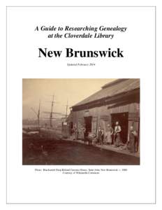Guide to Researching Genealogy at the Cloverdale Library: New Brunswick