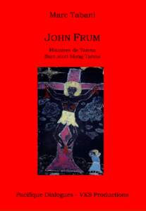 JOHN FRUM  JOHN FRUM Histoires de Tanna Sam stori blong Tanna Collectés et présentées par