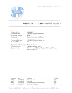ADMIRE – FRAMEWORK 7 ICTADMIRE D3.4 — ADMIRE Platform Release 3 Project Title Document Title