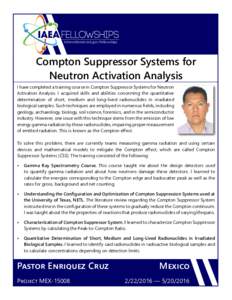 FELLOWSHIPS international.anl.gov/fellowships Compton Suppressor Systems for Neutron Activation Analysis