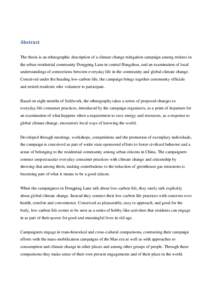 Abstract The thesis is an ethnographic description of a climate change mitigation campaign among retirees in the urban residential community Dongping Lane in central Hangzhou, and an examination of local understandings o