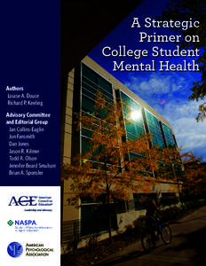 A Strategic Primer on College Student Mental Health Authors Louise A. Douce