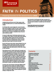 FAITH IN POLITICS Preparing Churches for the General Election 2015 Introduction Archbishop Desmond Tutu once said: “When people say that the Bible and politics don’t mix, I ask them which Bible they are