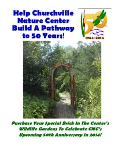 Help Churchville Nature Center Build A Pathway to 50 Years!  
