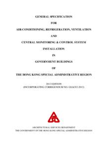 GENERAL SPECIFICATION FOR AIR-CONDITIONING, REFRIGERATION, VENTILATION AND CENTRAL MONITORING & CONTROL SYSTEM INSTALLATION