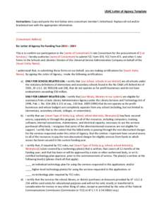 USAC Letter of Agency Template Instructions: Copy and paste the text below onto consortium member’s letterhead. Replace all red and/or bracketed text with the appropriate information. ----------------------------------