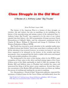Class Struggle in the Old West A Review of J. Anthony Lukas’ ‘Big Trouble’ [From The People, August[removed]The history of the American West is a history of class struggle, as