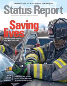 Status Report Saving lives EMBARGOED UNTIL 10 A.M. EST, THURSDAY, JANUARY 29, 2015  Insurance Institute for Highway Safety