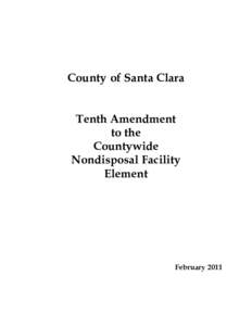 County of Santa Clara Tenth Amendment to the Countywide Nondisposal Facility Element