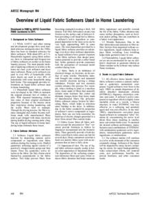 AATCC Monograph M4  Overview of Liquid Fabric Softeners Used in Home Laundering Developed in 2006 by AATCC Committee RA88; numbered in[removed]Background on Fabric Softeners