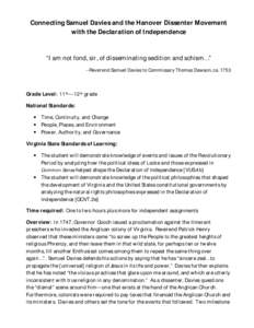 Connecting Samuel Davies and the Hanover Dissenter Movement with the Declaration of Independence “I am not fond, sir, of disseminating sedition and schism…” --Reverend Samuel Davies to Commissary Thomas Dawson, ca.