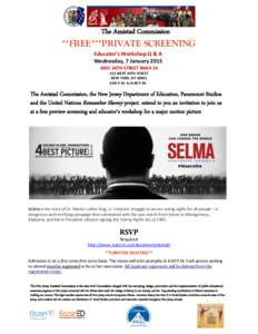 The Amistad Commission **FREE***PRIVATE SCREENING Educator’s Workshop Q & A Wednesday, 7 January 2015 AMC 34TH STREET IMAX[removed]WEST 34TH STREET