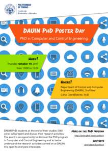 DAUIN PHD POSTER DAY PhD in Computer and Control Engineering WHEN? Thursday October 19, 2017 from 10:00 to 13:00