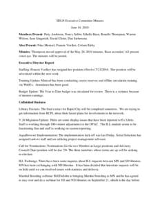 SDLN Executive Committee Minutes June 16, 2010 Members Present: Patty Andersen, Nancy Sabbe, Ethelle Bean, Ronelle Thompson, Warren Wilson, Sam Gingerich, David Gleim, Dan Siebersma Also Present: Nina Mentzel, Francie Vo