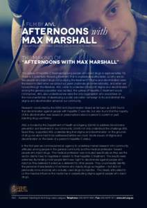 A film by AIVL  Afternoons with Max Marshall a short film exploring drugs, discrimination and the media