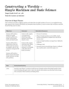 Constructing a Warship – Simple Machines and Basic Science Target Grade Level: 1st - 5th Time for Lesson: 90 minutes Overview & Major Themes USS Constitution was built as a fighting machine and utilized the six simple 