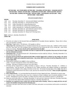 Canadian Western Agribition 2014 PUREBRED SHEEP CLASSIFICATION SECTION 300A - ANY OTHER BREED; SECTION 300C - COLUMBIA; SECTION 300CA - CANADIAN ARCOTT; SECTION 300D - DORSET; SECTION 300H - HAMPSHIRE; SECTION 300N - NOR