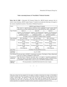 Mitsubishi UFJ Financial Group, Inc.  Notice concerning issuance of “Non-dilutive” Preferred Securities Tokyo, July 16, [removed]Mitsubishi UFJ Financial Group, Inc. (MUFG) hereby announces that its wholly owned subs