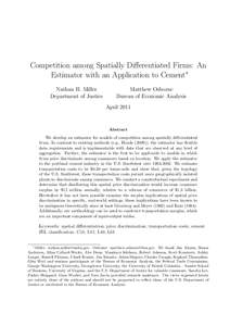 Competition among Spatially Differentiated Firms: An Estimator with an Application to Cement∗ Nathan H. Miller Department of Justice  Matthew Osborne