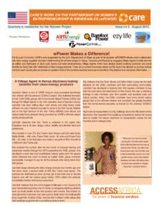 CARE’S WORK ON THE PARTNERSHIP ON WOMEN’S ENTREPRENEURSHIP IN RENEWABLES (wPOWER) Quarterly e- newsletter for the Wpower Project Issue no 2 August 2013