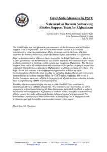 United States Mission to the OSCE  Statement on Decision Authorizing Election Support Team for Afghanistan As delivered by Deputy Political Counselor Andrew Hyde to the Permanent Council, Vienna