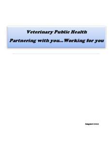 Veterinary Public Health Partnering with you…Working for you