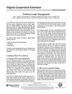 publication[removed]Newborn Lamb Management Scott P. Greiner, Assistant professor, Department of Animal and Poultry Sciences, Virginia Tech Mark L. Wahlberg, associate professor, Department of Animal and Poultry Science