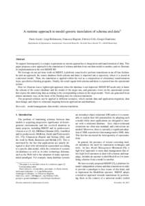 A runtime approach to model-generic translation of schema and dataI Paolo Atzeni∗, Luigi Bellomarini, Francesca Bugiotti, Fabrizio Celli, Giorgio Gianforme Dipartimento di Informatica e Automazione, Universit`a Roma Tr