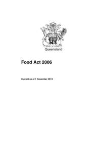 Queensland  Food Act 2006 Current as at 1 November 2013