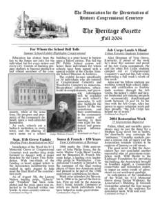 The Association for the Preservation of Historic Congressional Cemetery The Heritage Gazette Fall 2004 For Whom the School Bell Tolls