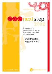 West Moreton Regional Report Next Step 2009 A report on the destinations of Year 12