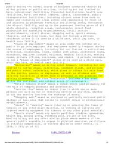 [removed]House Bill public during the normal course of business conducted therein by either private or public entities, including but not limited to