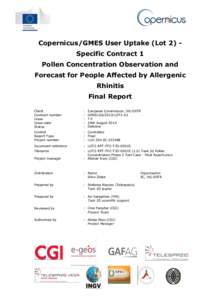 Copernicus/GMES User Uptake (Lot 2) Specific Contract 1 Pollen Concentration Observation and Forecast for People Affected by Allergenic Rhinitis Final Report Client