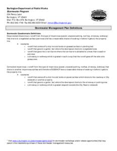 Burlington Department of Public Works Stormwater Program 234 Penny Lane Burlington, VT[removed]Mail: P.O. Box 878, Burlington, VT[removed]PH: [removed]Fax[removed]Email: [removed]