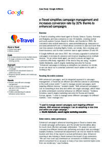 Case Study | Google AdWords  e-Travel simplifies campaign management and increases conversion rate by 32% thanks to enhanced campaigns Overview