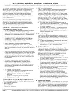 Hazardous Chemicals, Activities or Devices Rules  Includes DEA-controlled substances, prescription drugs, alcohol & tobacco, firearms and explosives, radiation, lasers, etc. The following rules apply to research using ha