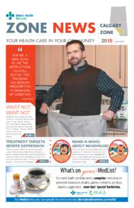 Zone NEWS Your Health Care in Your Community CALGARY Zone